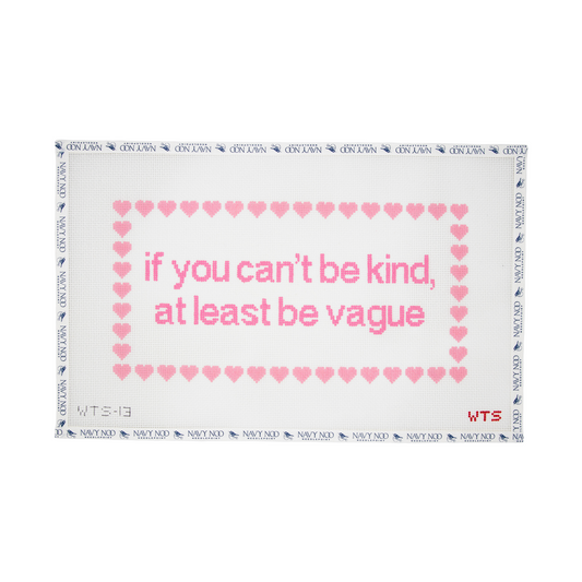 If You Can't Be Kind