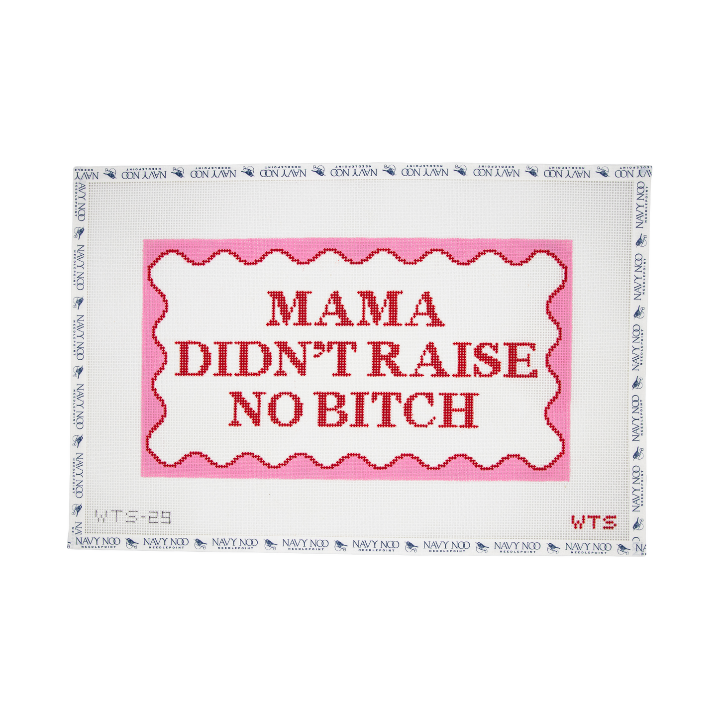 Mama Didn't Raise No Bitch