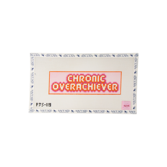 Chronic Overachiever