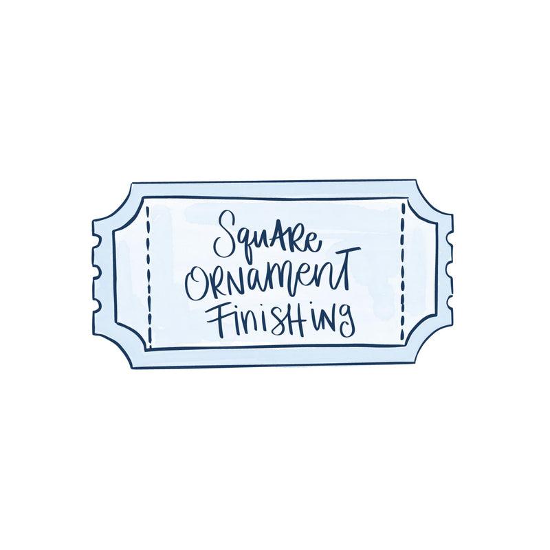 Square Ornament Finishing Class